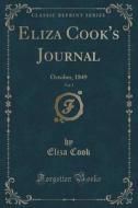 Eliza Cook's Journal, Vol. 1 di Eliza Cook edito da Forgotten Books