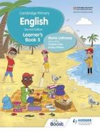 Cambridge Primary English Learner's Book 5 di Marie Lallaway edito da Hodder Education Group