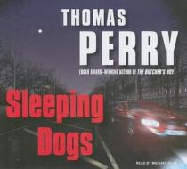 Sleeping Dogs di Thomas Perry edito da Tantor Media Inc