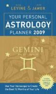 Your Personal Astrology Planner 2009: Gemini di Rick Levine, Jeff Jawer edito da Sterling