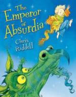Riddell, C: Emperor of Absurdia di Chris Riddell edito da Pan Macmillan