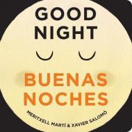 Good Evening - Buenas Noches di Meritxell Marti edito da Gibbs M. Smith Inc