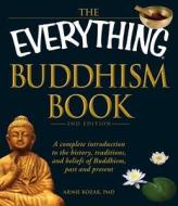The Everything Buddhism Book di Arnie Kozak edito da Adams Media Corporation