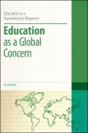 Education as a Global Concern di Colin Brock edito da BLOOMSBURY 3PL