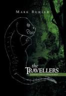 The Travellers di Mark Buhler edito da Xlibris