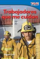 Trabajadores Que Me Cuidan (Workers Who Take Care of Me) (Spanish Version) (Foundations Plus) di Sharon Coan edito da TEACHER CREATED MATERIALS