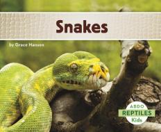 Snakes di Grace Hansen edito da CAPSTONE CLASSROOM