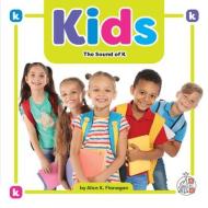 Kids di Alice K Flanagan edito da FIRST STEPS
