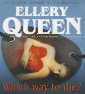 Which Way to Die? di Richard Deming, Ellery Queen edito da Audiogo
