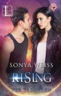 Rising di Sonya Weiss edito da Kensington Publishing
