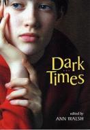 Dark Times edito da Ronsdale Press