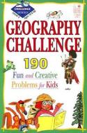 Geography Challenge Level 2: 190 Fun and Creative Problems for Kids di Arnold Cheyney edito da Good Year Books