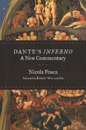 Dante\'s \'inferno\' di Nicola Fosca edito da Isi Books