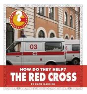 The Red Cross di Katie Marsico edito da CHERRY LAKE PUB