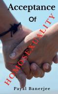 Acceptance of Homosexuality di Payal Banerjee edito da Notion Press