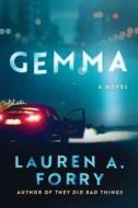 Gemma di Lauren A Forry edito da ARCADE PUB