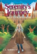 Serenity's Journey: Journey Home di C. L. Barrett edito da XLIBRIS US