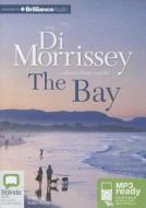 The Bay di Di Morrissey edito da Bolinda Publishing