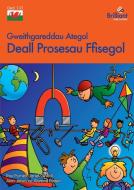 Gweithgareddau Ategol Deall Prosesau Ffisegol di Roy Purnell, Janet O'Neill, Alan Jones edito da Brilliant Publications