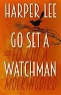 Go Set a Watchman di Harper Lee edito da Cornerstone