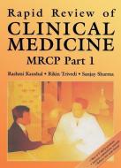 Rapid Review of Clinical Medicine for MRCP Part 1 di Rashmi Kaushal, Rikin Trivedi, Sanjay Sharma edito da Manson Publishing Ltd