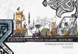 A Journey Through Islamic History di Yasmina Hashim, M.A.J. Beg edito da Kube Publishing Ltd