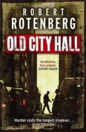 Old City Hall di Robert Rotenberg edito da John Murray General Publishing Division