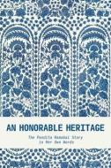 An Honorable Heritage: The Pandita Ramabai Story in Her Own Words di Pandita Ramabai edito da CANON PR