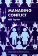 Managing Conflict di Gill Taylor edito da Directory of Social Change
