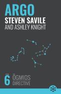 Argo di Steven Savile edito da Snowbooks Ltd
