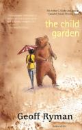 The Child Garden di Geoff Ryman edito da Small Beer Press