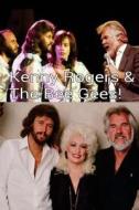 Kenny Rogers & the Bee Gees!: Islands in the Stream! di Arthur Miller edito da Createspace Independent Publishing Platform