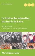 Le tirelire des Alouettes des bords de Loire di Eric Bobillon edito da Books on Demand