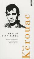 Mexico City Blues di Jack Kerouac edito da Contemporary French Fiction