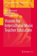 Visions For Intercultural Music Teacher Education edito da Springer Nature Switzerland Ag