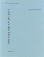 Tony Fretton Architects - London: De Aedibus International 5 di Heinz Wirz edito da Quart Publishers