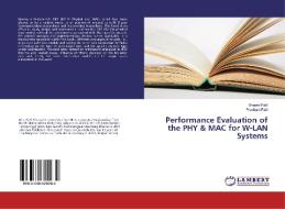 Performance Evaluation of the PHY & MAC for W-LAN Systems di Sheetal Patil, Prashant Patil edito da LAP Lambert Academic Publishing