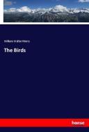 The Birds di William Walter Merry edito da hansebooks