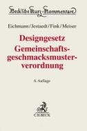 Designgesetz, Gemeinschaftsgeschmacksmusterverordnung di Dirk Jestaedt, Elisabeth Fink, Christian Meiser, Helmut Eichmann edito da Beck C. H.