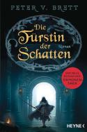 Die Fürstin der Schatten di Peter V. Brett edito da Heyne Taschenbuch