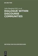 Dialogue within Discourse Communities edito da De Gruyter
