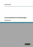 Personenspezifische Schreibstrategien di Marianne Falck, Anonym edito da Grin Verlag