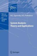 System Analysis: Theory and Applications di N. D. Pankratova, Mikhail Z. Zgurovsky edito da Springer Berlin Heidelberg