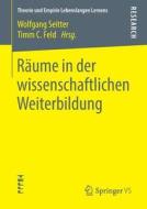 Räume in der wissenschaftlichen Weiterbildung edito da Springer-Verlag GmbH