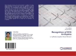 Recognition of ECG Arrthymia di Ankita Mittal, Saurabh Mittal edito da LAP Lambert Academic Publishing