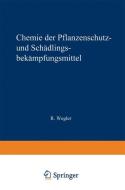 Chemie der Pflanzenschutz- und Schädlingsbekämpfungsmittel edito da Springer Vienna