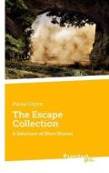 The Escape Collection di Paula Glynn edito da united p.c. Verlag