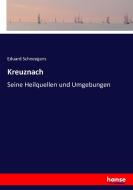 Kreuznach di Eduard Schneegans edito da hansebooks