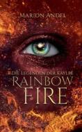 Rainbow Fire di Marion Andel edito da Books on Demand