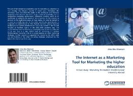 The Internet as a Marketing Tool for Marketing the higher education di Jiries Abu Ghannam edito da LAP Lambert Acad. Publ.